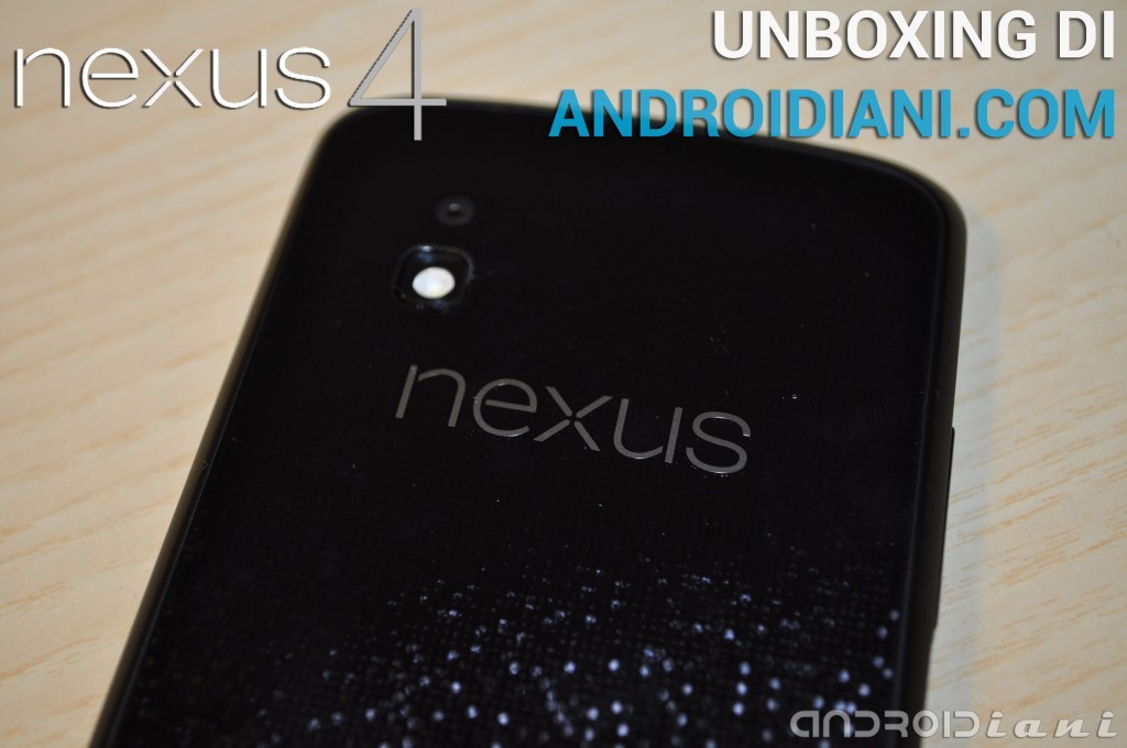 Google Nexus 4: video-unboxing di Androidiani.com